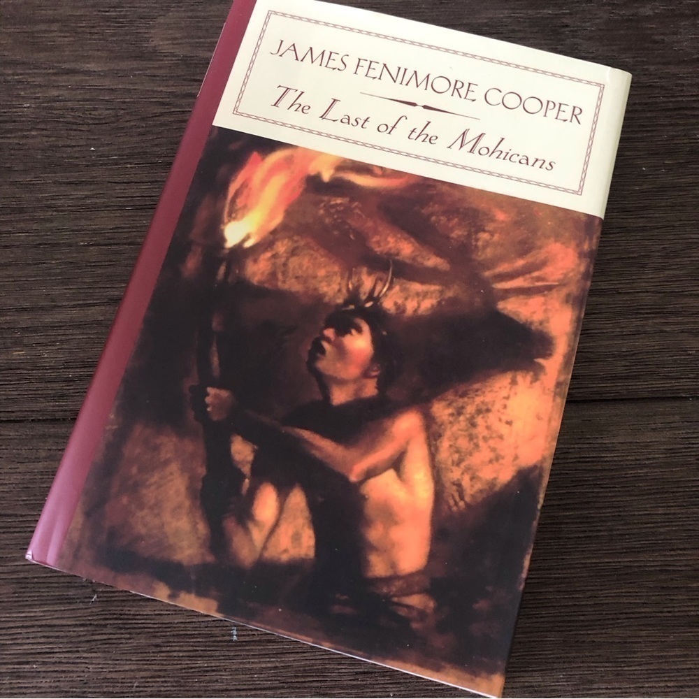 The Last of the Mohicans by: James Fenimore Cooper hardback book